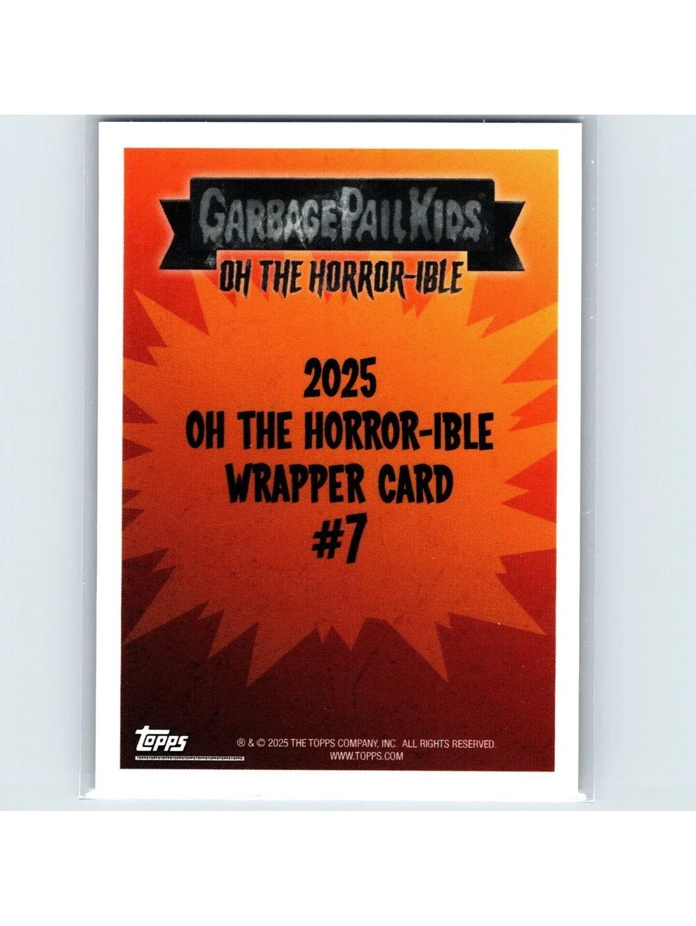 2025 Topps Garbage Pail Kids Oh The Horror-ible - Wrapper Card #7